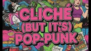 CLICH&Eacute; (MGK cover but it's more pop punk)