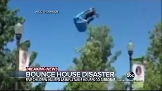 Another Bounce House Disaster & Children Hurt