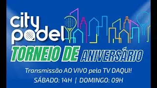 Torneio de anivers&aacute;rio City Padel / Domingo / TV Daqui