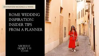 ✨ Rome Wedding Inspiration | A Planner&rsquo;s Insider Guide to the Eternal City