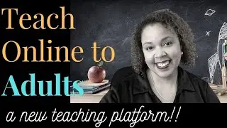 New Platform for Teaching Adults Online