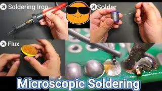 Insane Close-Up Soldering Tutorial Under a Microscope! Get Ready to Be Amazed!