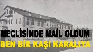 Meclisinde Mail Oldum Ben Bir Kaşı Karaya - Osman Bulut