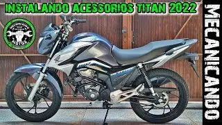 INSTALANDO ACESSÓRIOS NA HONDA CG TITAN 160 2022 - MECANICANDO