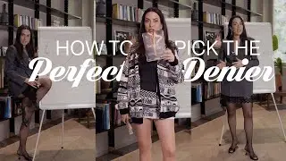HOW TO PICK THE PERFECT DENIER