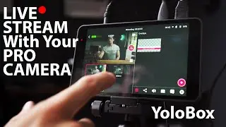 LIVE STREAM with your PRO CAMERA! YoloBox