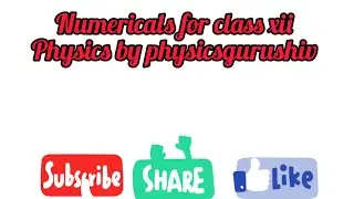 PYQ physics numericals and more आंकिक प्रश्न 