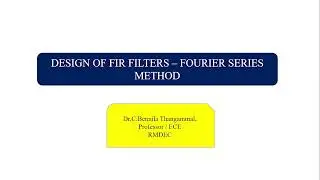 Design of FIR Filter : Fourier Series Method with Scientific Calculator