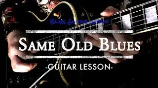 Freddie King - How to play &ldquo;Same Old Blues&rdquo; Guitar Solo