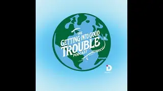Getting Into Good Trouble Podcast - New Zealand Gun Control