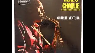 Charlie Ventura - Over The Rainbow