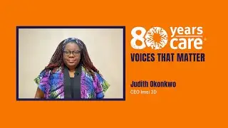 80 years &ndash; voices that matter: Judith Okonkwo, CEO Imisi 3D | CARE Austria