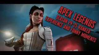 Apex Legends Season 24-25 Ranked Experience And Funny Moments [SRB/ENG]