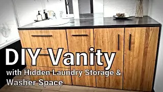 DIY Vanity with Hidden Laundry Storage & Washer Space / Тумба с местом для белья и стиральной машины