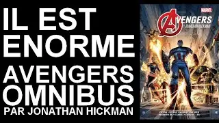 Il est ENORME ! AVENGERS OMNIBUS par Jonathan Hickman en VF chez PANINI COMICS !
