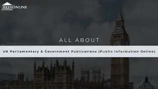 All About UK Parliamentary & Government Publications (Public Information Online)