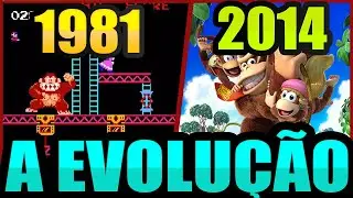 A Evolu&ccedil;&atilde;o de Donkey Kong (1981 - 2014)