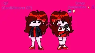 - GF (CoolMinions GF) Songs Compilation 👠🌌🍦
