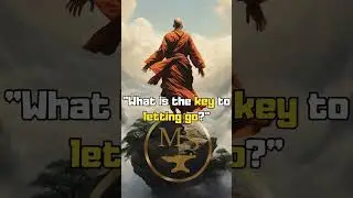The Key to Letting Go #wisdom #zen #shorts