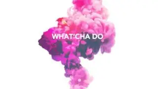 What'cha Do / Track 7 / Mosaic