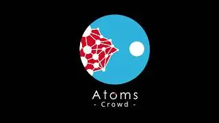 Atoms Crowd - Features Sneak Peek
