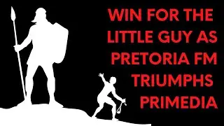 Zwycięstwo małego gracza, gdy Pretoria FM triumfuje w bitwie o transmisję Primedia