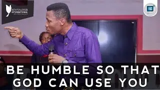 BE HUMBLE SO THAT GOD CAN USE YOU - Apostle edu Udechukwu