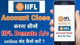IIFL account close online || IIFL Demat account online closing process | How To close iifl account