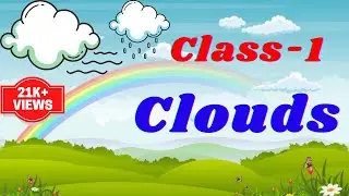 Clouds - Marigold Unit 9 - NCERT English Class 1 | Clouds Poem | Clouds Rhymes For Kids