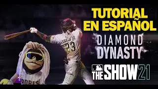COMO COMENZAR EN DIAMOND DYNASTY EN MLB THE SHOW 21 - TUTORIAL EN ESPA&Ntilde;OL