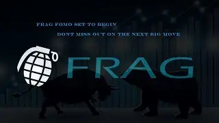 FRAG HYPE! GET READY,  FRAG FOMO IS COMING!
