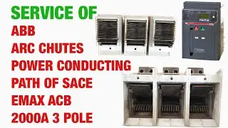 Service of ARC Chutes and Conducting Path of ABB SACE EMAX ACB 2000A 3P