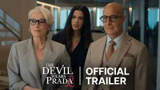 THE DEVIL WEARS PRADA 2 | Official Trailer | EDF