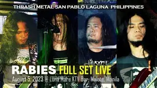 [4K] RABIES | FULL SET LIVE @ Luna Mare KTV Bar THRASH METAL FROM SAN PABLO LAGUNA PHILIPPINES