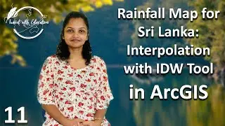11 Creating a Rainfall Map for Sri Lanka | Interpolation with IDW Tool in ArcGIS | Sinhala