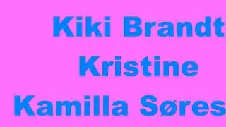 Kiki Brandt-Kristine-Kamilla S&oslash;rensen