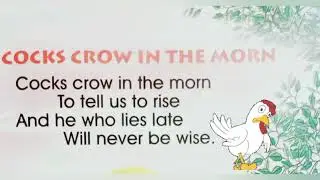 English Rhymes- Cocks Crow In The Morn