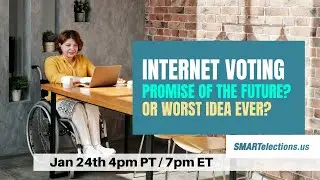 Ep 53 | Internet voting | #ElectionProtection Series