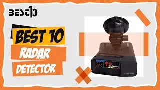 10 BEST RADAR DETECTORS IN 2023 | TOP 10 RADAR DETECTORS