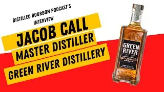 Interview with Green River Distillery's Master Distiller