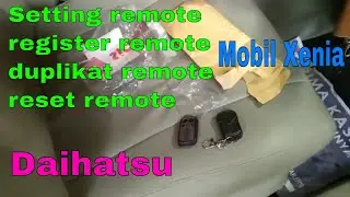 CARA SETTING,CARA PROGRAM REMOTE MOBIL XENIA AVANZA