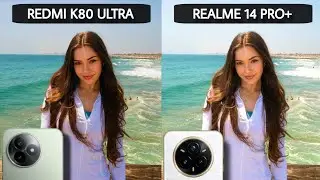Redmi K80 Ultra Vs Realme 14 Pro Plus | Camera Comparison | Unexpected!!