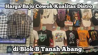 GROSIR BAJU COWO KUALITAS DISTRO DI TANAH ABANG