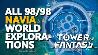 Navia World Exploration Tower of Fantasy All 98/98