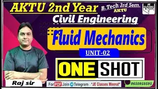 🔥02 Fluid Mechanics One Shot Video || B.Tech 3rd Semester || UNIT-02 | JE CLASSES B.Tech