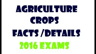 AGRICULTURE + CROP STATISTICS + LATEST FACTS / KEY DATA