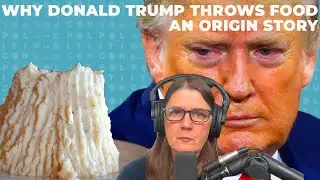 Why Donald Trump Throws Food: An Origin Story - Its all about the mash potato !!