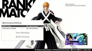 bleach 'n chill (BLEACH REBIRTH OF SOULS(
