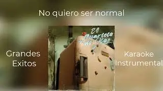No quiero ser normal Karaoke