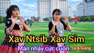 Điệu nhảy |Xav Ntsib Xav Sim | Dance New Year  2026   Remix Cuc Cuon   ( Ca & Giang)